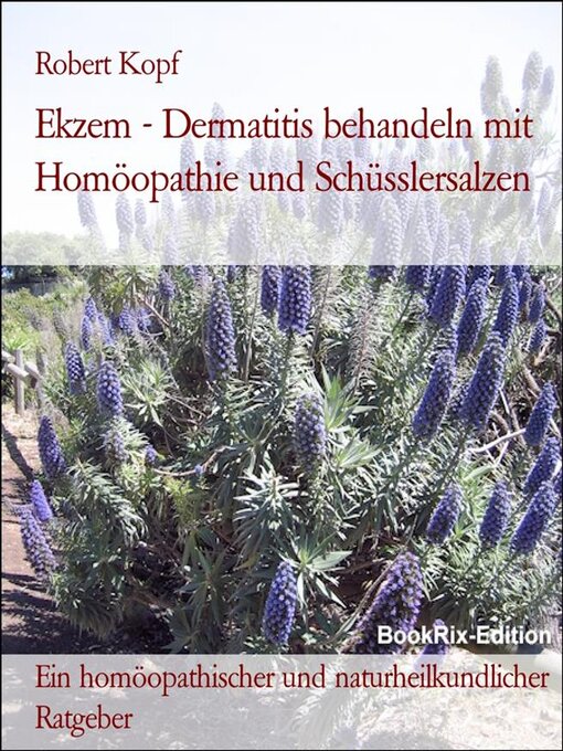 Title details for Ekzem--Dermatitis behandeln mit Homöopathie und Schüsslersalzen by Robert Kopf - Available